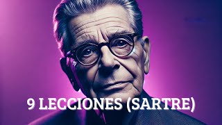 9 Lecciones de Vida de JeanPaul Sartre Existencialismo [upl. by Yelak441]