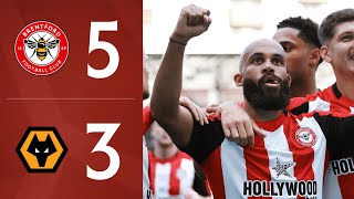 Bees hit FIVE  Mbeumo scores AGAIN 🤯  Brentford 53 Wolves  Premier League Highlights [upl. by Marelda]