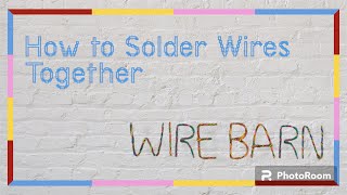 How to Solder Wires Together Step By Step [upl. by Reidar]