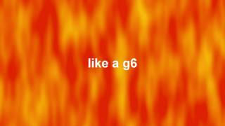 Like a g6 lyrics in HD [upl. by Kippar]