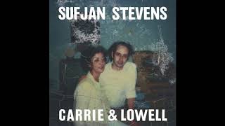 Sufjan Stevens  Carrie amp Lowell 2015 indie  folk  singersongwriter [upl. by Behrens]