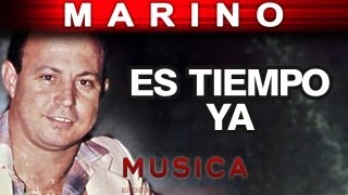 Marino  Es Tiempo Ya musica [upl. by Justina]