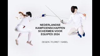 De NK NederlandseKampioenschappen Schermen EQUIPESTEAM 25 mei 2024 Sportcentrum Valkenhuizen Arnhem [upl. by Adnam174]