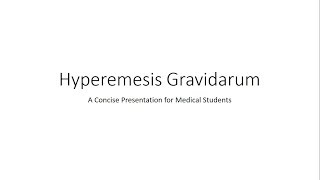 Hyperemesis Gravidarum  Obstetrics for Medical Students [upl. by Rafaello7]