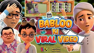 Babloo Ki Viral Video  New Episode 2024  Ghulam Rasool Cartoon Series  3D Animation Cartoon [upl. by Carbrey966]