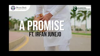 Independence Day  A Promise ft Irfan Junejo [upl. by Aneles506]