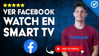 Cómo ver FACEBOOK WATCH en Smart TV  🎞️ Sin Descargar Aplicaciones en tu Pantalla 📺 [upl. by Drogin778]