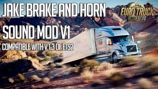 ETS2 Jake Brake and Horn Mod V1 by Jeff Favignano [upl. by Ientruoc]