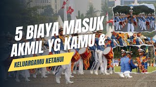 5 BIAYA MASUK AKMIL YG KAMU amp KELUARGAMU KETAHUI  BIAYA MASUK AKMIL [upl. by Trella]