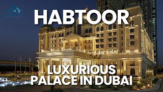 Exploring the Luxurious Habtoor Palace in Dubai  Best Place to Stay in Dubai [upl. by Nnaillij]