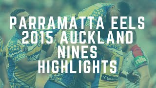 Parramatta Eels 2015 Auckland Nines Highlights [upl. by Brose856]