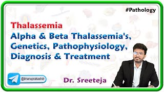 3 Thalassemia Alpha amp Beta Thalassemias Genetics Pathophysiology Diagnosis amp Treatment [upl. by Ahtis82]