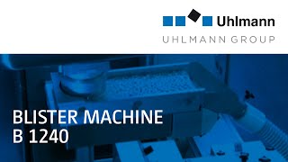 Uhlmann Blister machine B 1240  Blistermaschine B 1240 [upl. by Molton]