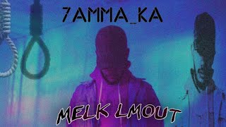 7AMMAKA Melk lmout  Official Audio  ملك الموت [upl. by Latimore]