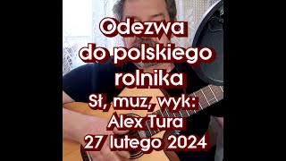 Alex Tura Odezwa do polskiego rolnika [upl. by Uol546]