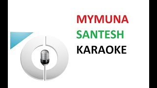 Santesh  Mymuna  Karaoke  Minus Vocal  Lirik [upl. by Rhys231]