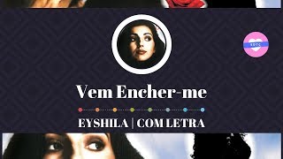 Eyshila  Vem Encherme • Part Fernanda Brum  COM LETRA [upl. by Adnomal]