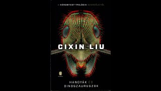 Cixin Liu  2 Hangyák és dinoszauruszok [upl. by Lyndsey]