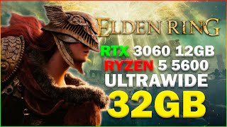 ELDEN RING  RYZEN 5 5600 RTX 3060 12GB ULTRAWIDE [upl. by Jsandye]