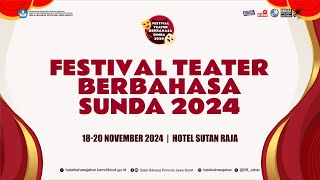 FESTIVAL TEATER BERBAHASA SUNDA 2024  HARI KEDUA [upl. by Aihsela]