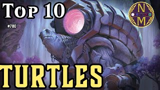 MTG TOP 10 These Turtles are Surprisingly TOUGH  Magic the Gathering [upl. by Depoliti]