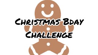 Christmas Birthday Challenge  Come See 😀💖 [upl. by Eelamme]