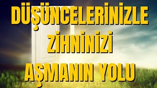 DÜŞÜNCELERİNİZLE ZİHNİNİZİ AŞMANIN YOLU 💥Pandora Medya Sesli Kitap  Kişisel Gelişim [upl. by Philo]