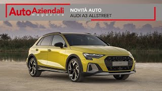 Audi A3 Allstreet novità per le flotte  Auto Aziendali magazine [upl. by Rizas]