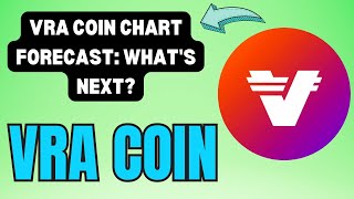 VRA COIN PRICE TARGETS LATEST CHART STUDY DEEP DIVE INTO VRA COIN CHART TRENDS [upl. by Milah]