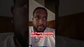 Are you cancelling Netflix Netflix tysonvspaul paulvstyson [upl. by Enialedam927]