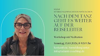 Nach dem Tanz geht es weiter auf Deiner Reiseleiter workshop plus Meditationen [upl. by Orvah]