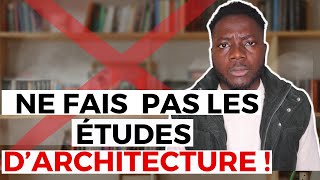 3 Raisons surprenantes de Ne PAS choisir les études darchitecture  Vous serez surpris [upl. by Eeltrebor709]