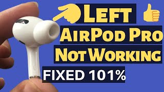 8 Fix Left AirPod Pro Not Working 101 Easy Solutions For Big Problem 2024 [upl. by Ailemak]