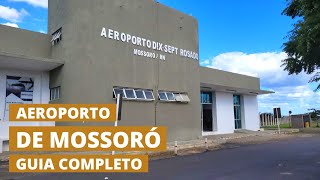 Aeroporto de Mossoró  Rio Grande do Norte  GUIA COMPLETO [upl. by Aramac]