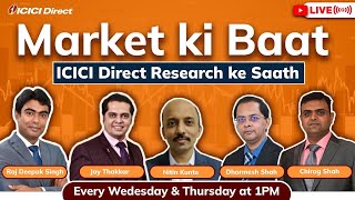 Market ki baat with ICICI Direct icicidirect [upl. by Oiraved318]