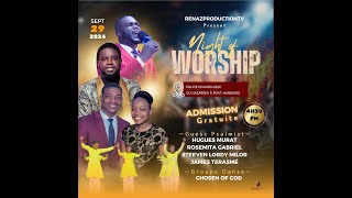 Night of Worship  Renaz Production TV  Le 29092024 [upl. by Sheeb938]