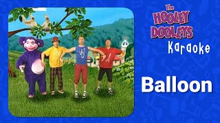 The Hooley Dooleys  Balloon Karaoke [upl. by Naie401]