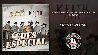 Conjunto Relincho x Keith Nieto Eres Especial 2024 [upl. by Issy]