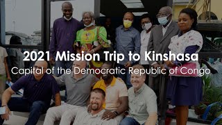 quot2021 Mission Trip to Kinshasaquot Documentary [upl. by Ybeloc]