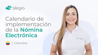 NUEVAS FECHAS Calendario de Implementación de Nómina Electrónica DIAN Colombia [upl. by Abbott]