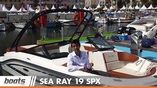 Sea Ray 19 SPX First Look Video [upl. by Jannel]