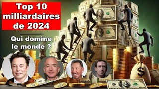 Top 10 des Milliardaires 2024  Qui Domine le Monde en 2024  Elon Musk Larry Ellison Zuckerberg [upl. by Ahcrop35]