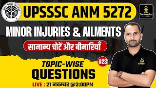 Minor injuries and ailments  UPSSSC ANM 5272 Live Classes 23  ANM Class  UPSSSC ANM MCQ Classes [upl. by Siblee]