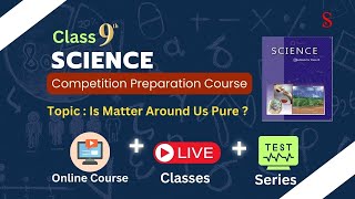 NCERT Class 9 Topic Is Matter Around Us Pure  Complete Explanation [upl. by Ehcadroj]