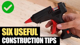 6 Useful Construction Tips [upl. by Ulund]