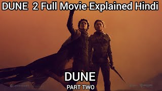 DUNE 2 ।। Full Movie Explained Hindi।। Hollywood की सबसे शानदार फिल्म।। [upl. by Nylirem]