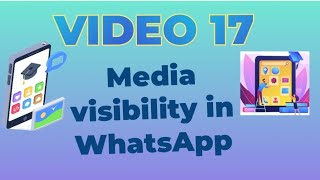 Media visibility in WhatsApp [upl. by Berta322]