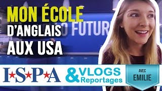 Visitez mon école danglais aux USA  Vlog 4  Emilie avec ISPA [upl. by Cherianne]