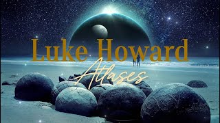 Cover Luke Howard Atlases [upl. by Shoifet95]