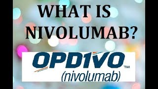 WHAT IS NIVOLUMAB OPTIVO VLOG 21 [upl. by Brandes341]